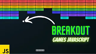 Epic Breakout Game in JavaScript Code Your Own Arcade Classic for beginner