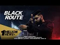 Lagu Black Route  (Official Music Video) Hassan Goldy | Kali Car | New Punjabi Song 2023