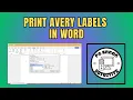How to Print Avery Labels in Word - Full Guide 2025