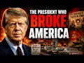 Jimmy Carter The President Who BROKE America