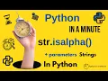 str isalpha - Check if All Characters in Python Strings are Alphabetic