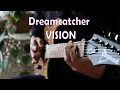 Lagu Dreamcatcher '드림캐쳐' - VISION (Guitar Cover)