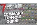 7 Days to Die Command Console Guide Basic Console Commands How to use Creative mode Debug mode