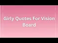 Girly Quotes For Vision Board 2025