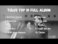 Download Lagu lagu tulus full album ( Lirik )