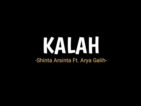 Download MP3 KALAH-Shinta Arsinta Ft. Arya Galih-               (Lirik Vidio)