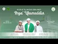 Download Lagu MAJELIS TA'LIM \u0026 SHOLAWAT IHYA' ULUMUDIN BERSAMA HABIB ALI BIN ABDULLAH ALAYDRUS (21/07/2025 )