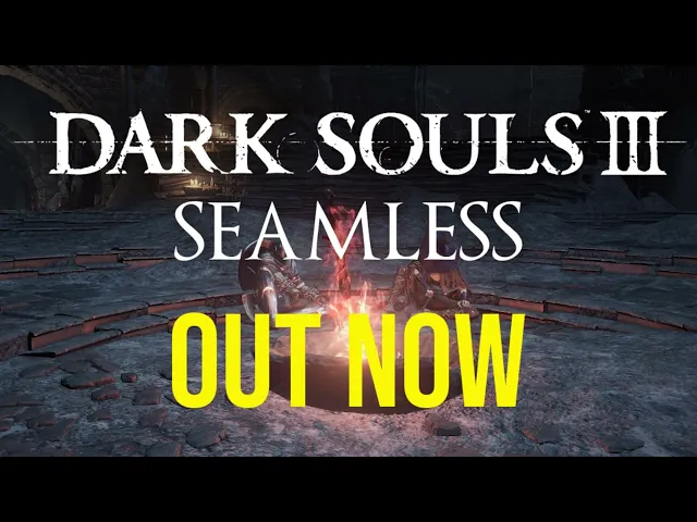 Dark Souls 3 Seamless Co-op: Release