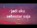 judika - jadi aku sebentar saja - mix lirik