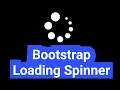 How to use Bootstrap 5 Spinner Bootstrap Spinner Loading Page