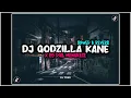 Download Lagu DJ GODZILLA X LOS DOL MENGKECE | Slowed \u0026 Reverb |