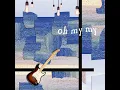 oh my my (feat. adway®) - JOYCE