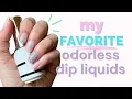 My FAVORITE odorless dip powder liquids HOW to use them dip flu relief
