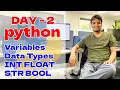 Variable and Data Types in Python INT FLOAT STR BOOL type Day 2