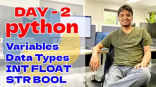 Variable and Data Types in Python INT FLOAT STR BOOL type Day 2