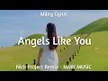 Download Lagu DJ Slow Remix - Angels Like You (Nick Project Remix) MMK MUSIC