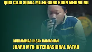 Download Qori cilik muhammad ihsan ramadhan suara melengking MP3