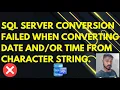 SQL Server conversion failed when converting date time from character string