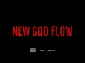 New God Flow