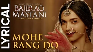 Lyrical Mohe Rang Do Laal Lyrical Full Song With Lyrics Bajirao Mastani 