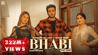 bhabi official video mankirt aulakh mahira sharma shree brar avvy sra punjabi song 2022