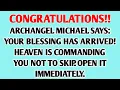 Download Lagu 📜ARCHANGEL MICHAEL SAYS: YOUR BLESSING HAS ARRIVED! HEAVEN IS COMMANDING YOU NOT TO SKIP. OPEN IT...