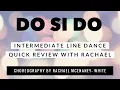 Download Lagu Do Si Do Line Dance, Quick Review / Walk through. Choreography by Rachael McEnaney-White