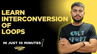 Learn Interconversion of Loops in Java in Just 10 Minutes Class 10 ICSE Java