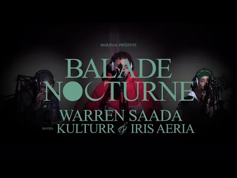 Download MP3 Warren Saada | BALADE NOCTURNE #1 (feat. Kulturr \u0026 Iris Aeria.)
