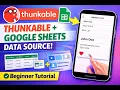 Build a Real Contact App in Thunkable Google Sheets Data Source Tutorial