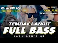 Download Lagu DJ FULL BASS 2025 VIRAL TEMBAK LANGIT MODE GELENG GELENG PALING ENAK DI DUNIA (MHLS PRO)