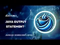 Java Output Statement s