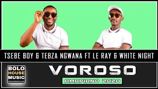 tsebe boy u0026 tebza ngwana voroso ft le ray x white night amapiano 
