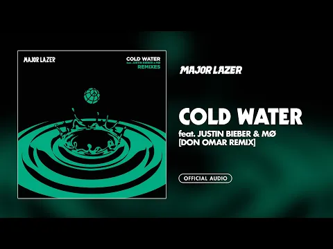 Download MP3 Major Lazer - Cold Water (feat. Justin Bieber & MØ) (Don Omar Remix) (Official Audio)