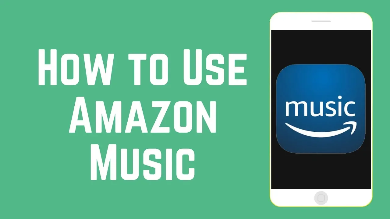 How to Use Amazon Music App - Find & Listen to Music for Free!