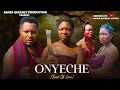Lagu ONYECHE (seed of love) A 2025 LATEST TRENDING NIGERIA  EPIC MOVIE. AGNES QUEENZY, BELLO ANTHONY