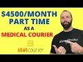 Make 4500 A Month Part Time As A Medical Courier Independent Contractor