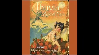 Download Thuvia  Maid of Mars by Edgar Rice Burroughs Chapter 06 MP3