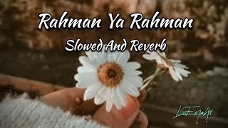 Download Rahman Ya Rahman [Slowed Reverb Nasheed] | Mishary Rashid Al Afasy MP3