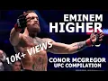 Eminem - Higher Conor McGregor UFC Compilation Explicit