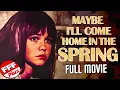 MAYBE I LL COME HOME IN THE SPRING Full SALLY FIELD FAMILY DRAMA Movie