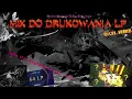 █▬█ █ ▀█▀ MIX DO DRUKOWANIA LP *LEGENDA PODZIEMIA EUNE*