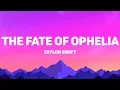 Download Lagu Taylor Swift - The Fate of Ophelia (Lyrics)