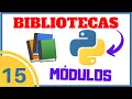 IMPORTAR LIBRERIAS en Python desde Cero Modulos 015