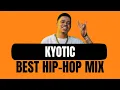 Lagu KYOTIC | Best Hip Hop Mix 2025