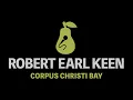 Robert Earl Keen - Corpus Christi Bay (Karaoke)