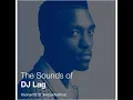 Download Lagu The Sounds of DJ Lag