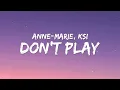 Download Lagu Anne-Marie x KSI - Don’t Play (Lyrics)