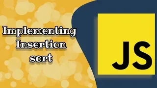 Implementing Insertion sort in JavaScript and adding it to the Array s prototype