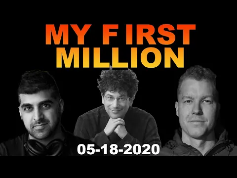 Entrepreneur Who Lost Millions Breaks Down How To Come Back Financially | My First Million 5/18/2020 thumbnail